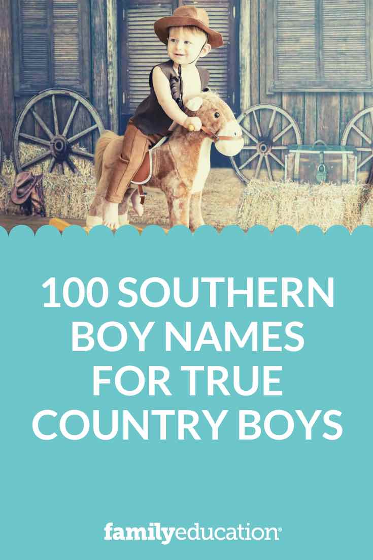100 Southern Boy Names for True Country Boys FamilyEducation